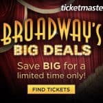 Broadway's big deals, ticketmaster