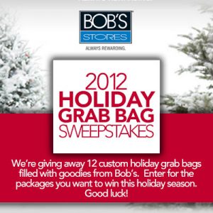 bobs stores 2012 holiday grab bag sweepstakes
