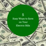 5 easy ways to save on electric bills