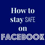 how to stay safe on facebook