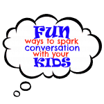 fun-ways-spark-conversation-with-your-kids
