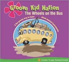 >Groove Kid Nation: The Wheels on the Bus