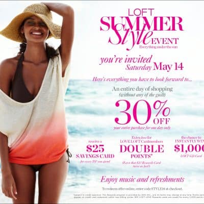 LOFT’s Summer Style Event starts May 14 with 2 Sweepstakes!!