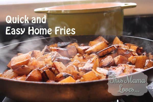 Quick and Easy Home Fries plus plant based weekly meals