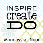 inspire create do giveaway hop mondays at noon
