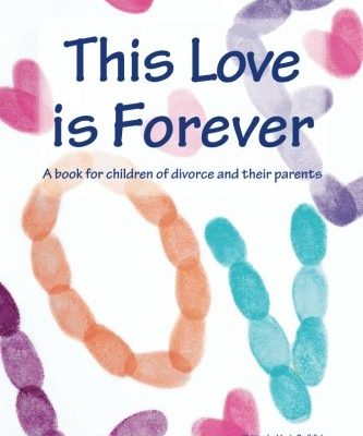 Children’s Book about Divorce: This Love is Forever