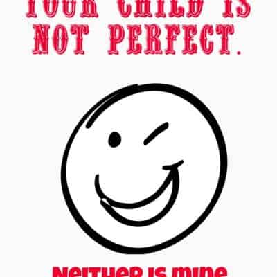 your-child-is-not-perfect-parenting