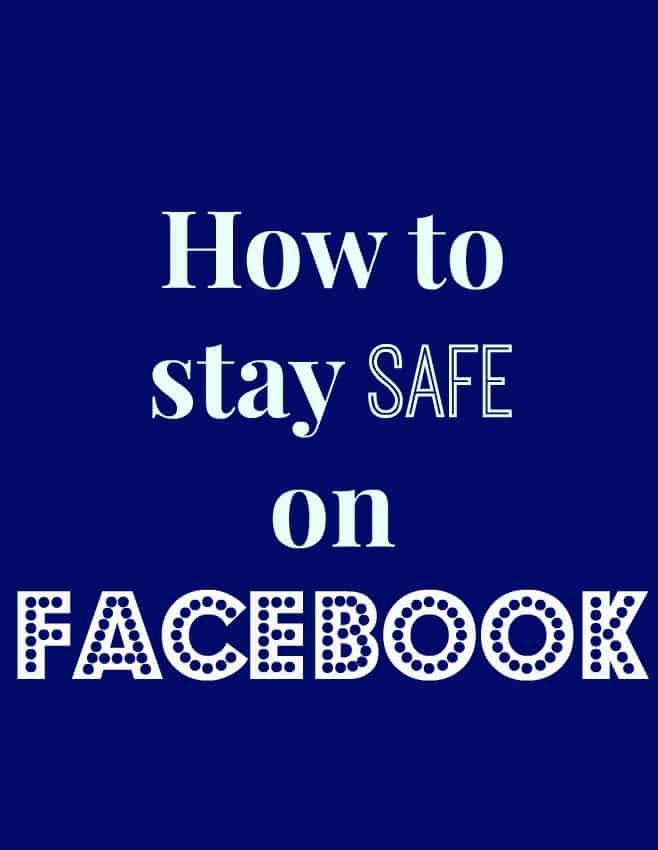 how to stay safe on facebook