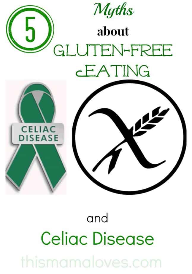 5 Myths about Gluten Free Eating and Celiac Disease | This ...