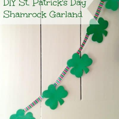 DIY St. Patrick’s Day Shamrock Garland