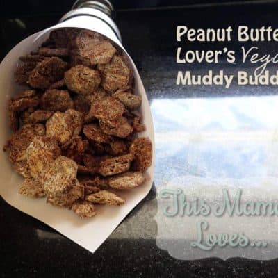 Peanut Butter Lover’s Vegan Muddy Buddy Recipe