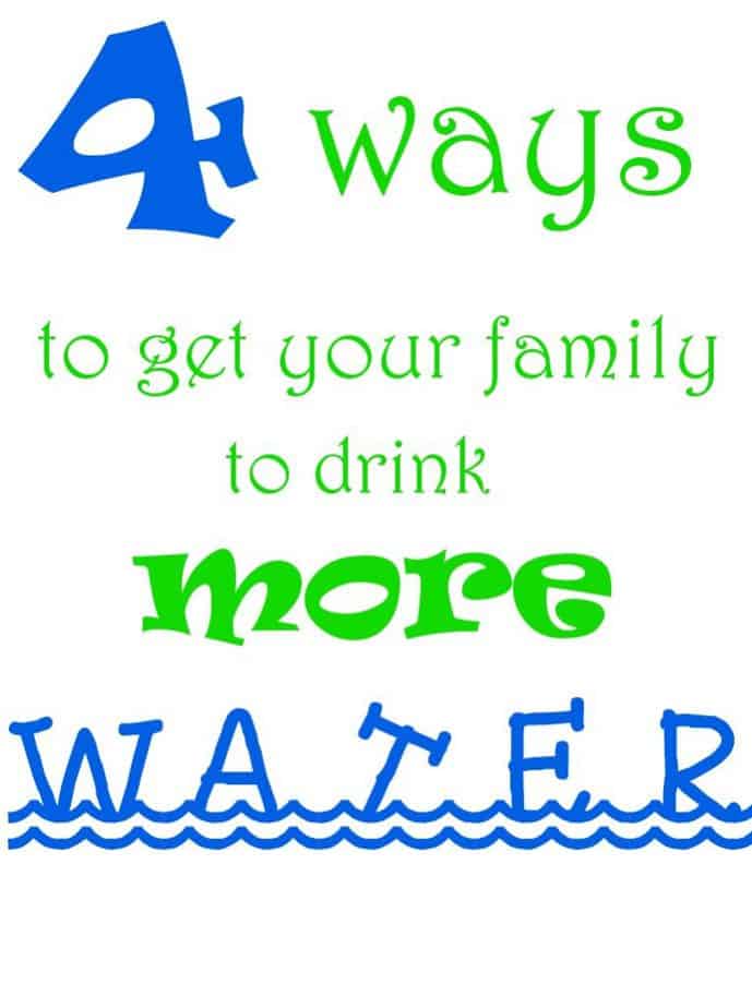 4-ways-to-get-family-to-drink-more-water