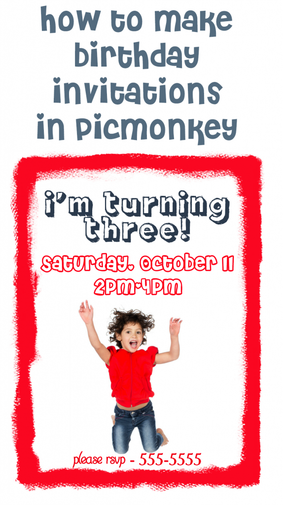 How to Make Birthday Invitations in PicMonkey