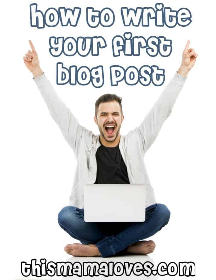 How to Write Your First Blog Post