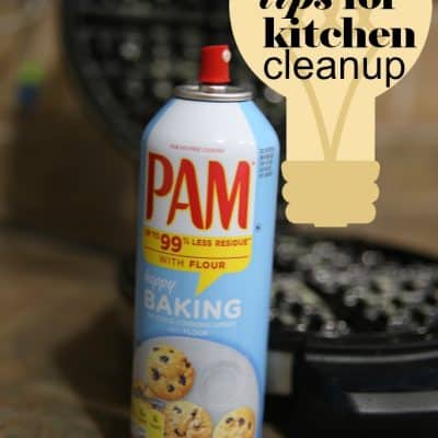 Time saving tips for kitchen cleanup #EasyCookingwithPAM