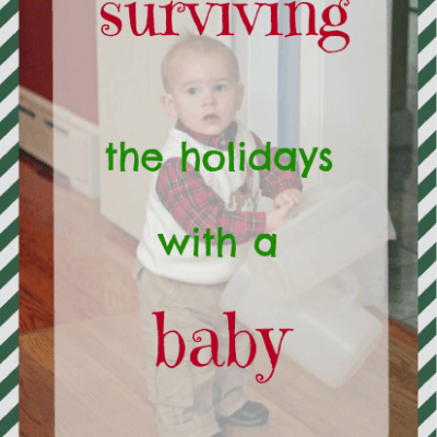 Tips to Surviving the Holidays with a Baby