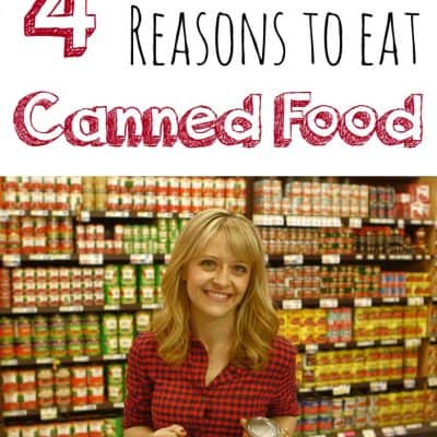 Four Reasons To Eat Canned Food