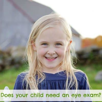 Do You Know When Your Child Needs An Eye Exam?