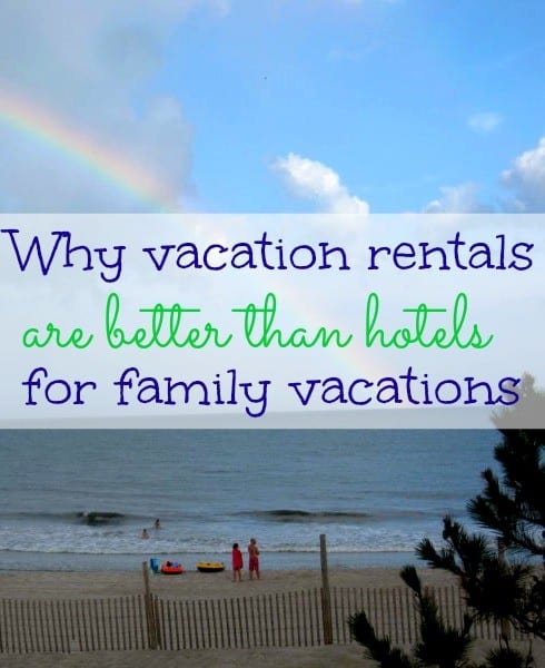 why-vacation-rentals-better-hotels