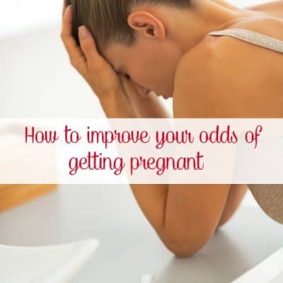 Ways to Improve Your Odds of Getting Pregnant
