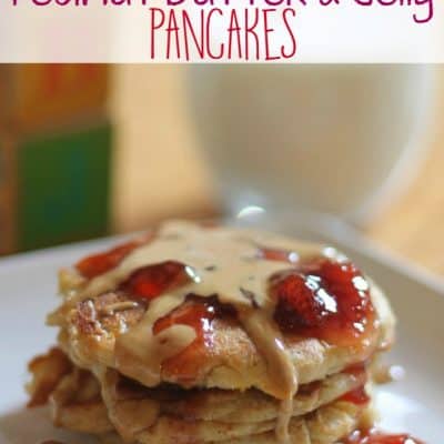 Peanut Butter and Jelly Pancakes