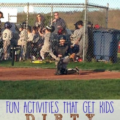 Five Fun Activities That Get Kids Dirty!
