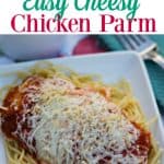 Easy Cheesy Chicken Parmesan Recipe- This Mama Loves Blog
