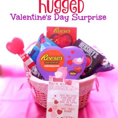 You’ve Been Hugged Valentine Surprise