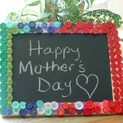 Mother’s Day Button Chalkboard Craft