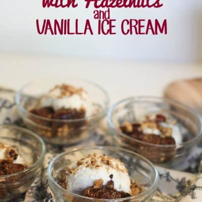 Spiced Roasted Figs with Hazelnuts & Vanilla Ice Cream