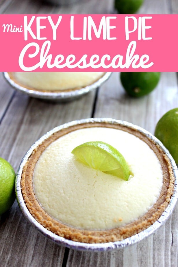 Mini Key Lime Pie Cheesecake Recipe / This Mama Loves