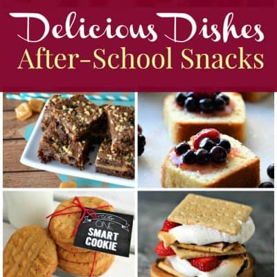 Delicious Dishes Recipe Party – After School Snacks