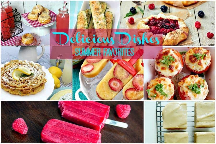 delish dishes summer faves
