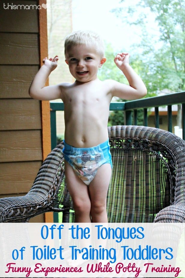 Off The Tongues of Toilet Training Toddlers: Funny Moments in Potty Training