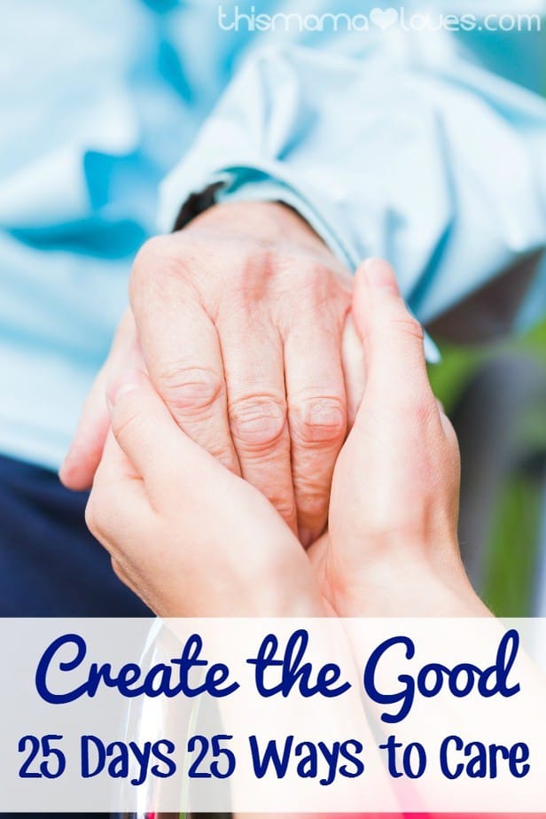 Create the Good - 25 Days 25 Ways to Care