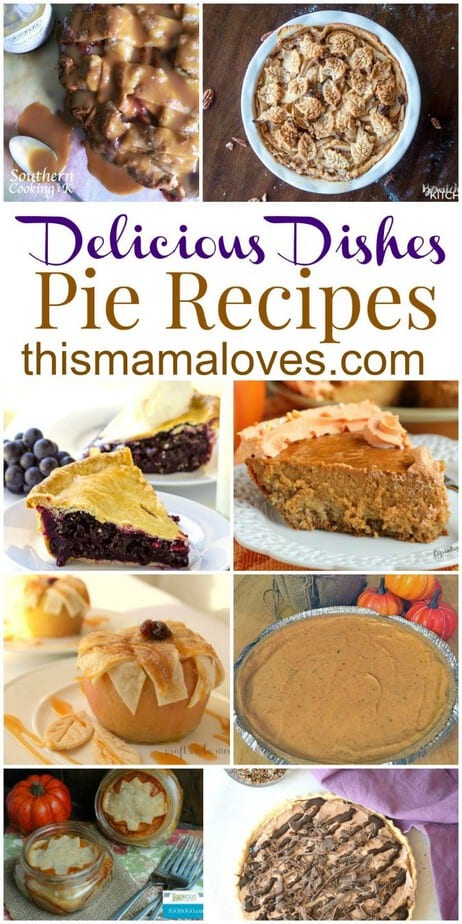 Delicious Dishes Recipe Party Pie Favorites - This Mama Loves