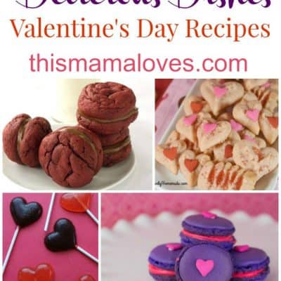 Delicious Dishes Recipe Party: Valentine’s Day Recipes