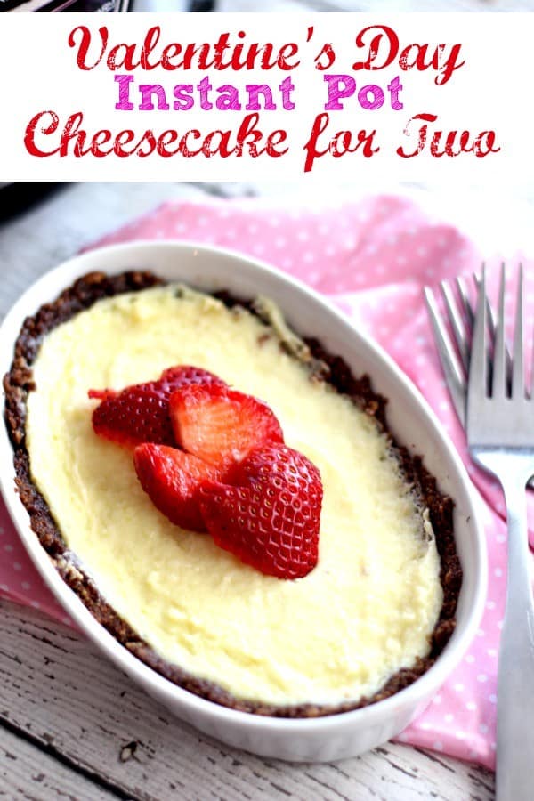 Easy Cheesecake in Instant Pot - Dessert for Two