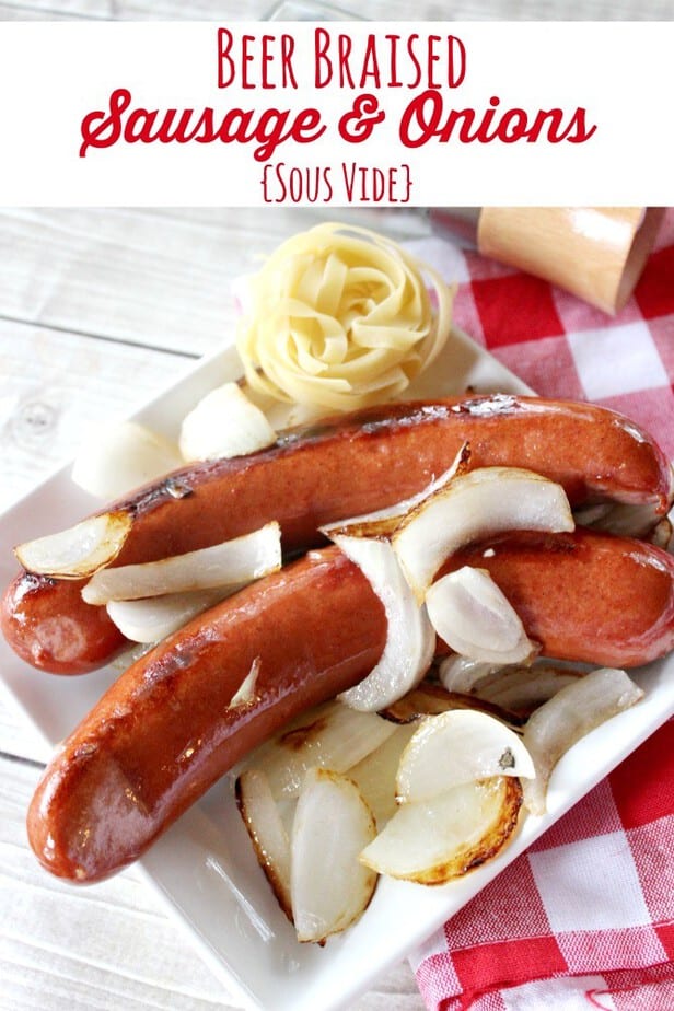 Beer Braised Sausage and Onions Sous Vide Recipe from This Mama Loves