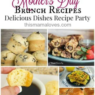 Mother’s Day Brunch Recipes: Delicious Dishes Recipe Party