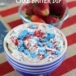 Red White Blue Patriotic Cake Batter Dip Recipe for Fruit