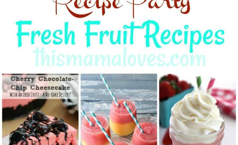 delicious dishes fresh fruit recipes favorites