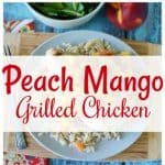 Peach Mango Grilled Chicken Recipe with Sweet Fruity Olive Oil from This Mama Loves