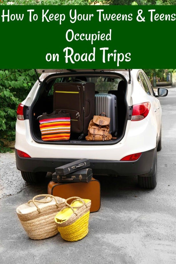 How To Keep Your Tween And Teens Occupied On A Road Trip