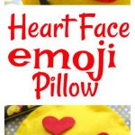 How to Make a No Sew Heart Face Emoji Pillow