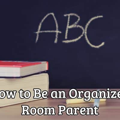 Tips to Be a More Organized Room Mom