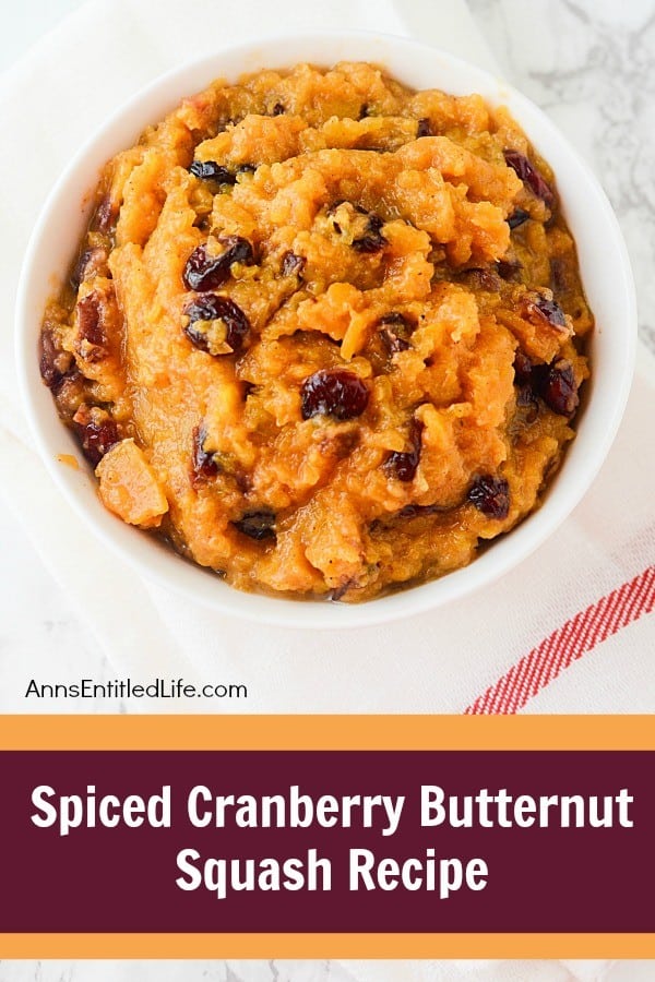 Spiced Cranberry Butternut Squash Recipe from Ann's Entitled Life
