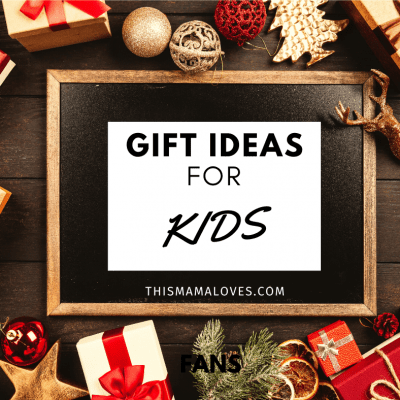 Gift Ideas for Kids from This Mama Loves