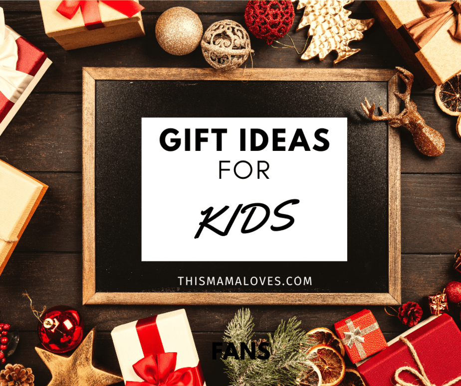 Gift Ideas for Kids from This Mama Loves