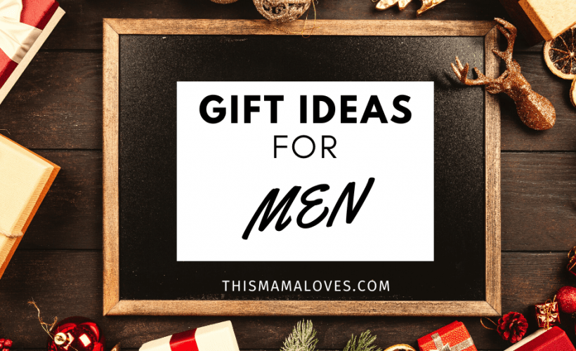 Gift Ideas for men from This Mama Loves
